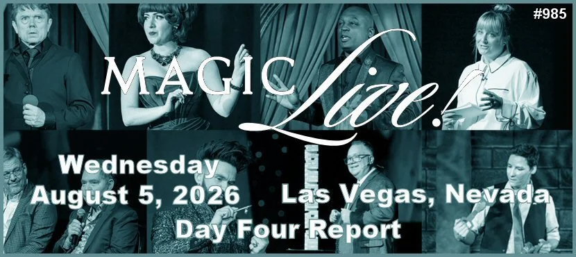 985: MAGIC Live! 2026 - Day Four — The Magic Word